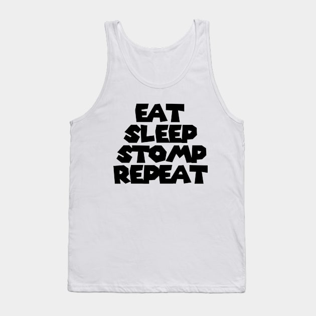 Eat Sleep Stomp Repeat Tank Top by mksjr